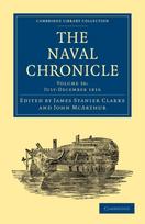 Naval Chronicle: Volume 36, July–December 1816