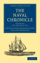 Naval Chronicle: Volume 40, July–December 1818