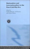 Nationalism and Internationalism in the Post-Cold War Era