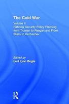 National Security Policy Planning from Truman to Reagan and From Stalin to Gorbachev