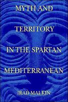 Myth and Territory in the Spartan Mediterranean