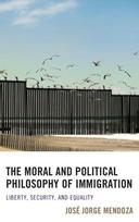 Moral and Political Philosophy of Immigration