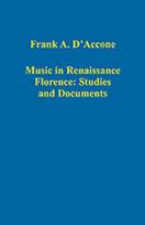 Music in Renaissance Florence: Studies and Documents