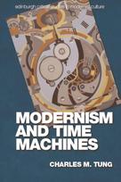 Modernism and Time Machines