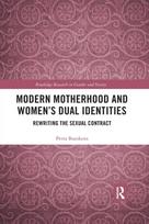 Modern Motherhood and Women’s Dual Identities