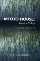 Mtoto House: Vision to Victory