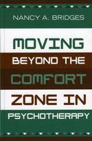 Moving Beyond the Comfort Zone in Psychotherapy