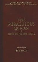 Miraculous Qur'an and Some of Its Mysteries