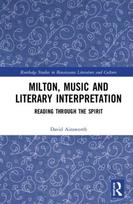 Milton, Music and Literary Interpretation