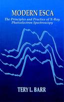 Modern ESCAThe Principles and Practice of X-Ray Photoelectron Spectroscopy