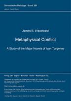 Metaphysical Conflict. A Study of the Major Novels of Ivan Turgenev