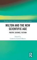 Milton and the New Scientific Age