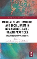Medical Misinformation and Social Harm in Non-Science Based Health Practices