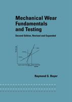 Mechanical Wear Fundamentals and Testing, Revised and Expanded