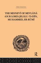 Mesnevi of Mevlana (Our Lord) Jelalu-'D-Din, Muhammed, Er-Rumi