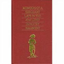 Memoirs of a Sergeant Late in the 43rd Light Infantry Regiment