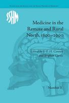 Medicine in the Remote and Rural North, 1800–2000