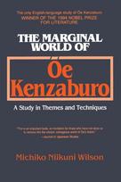 Marginal World of Oe Kenzaburo: A Study of Themes and Techniques