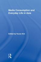 Media Consumption and Everyday Life in Asia