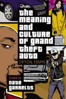 Meaning and Culture of Grand Theft Auto
