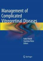Management of Complicated Vitreoretinal Diseases
