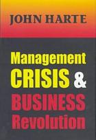 Management Crisis and Business Revolution