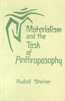Materialism and the Task of Anthroposophy