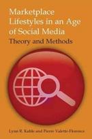 Marketplace Lifestyles in an Age of Social Media: Theory and Methods