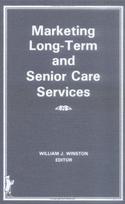 Marketing Long-Term and Senior Care Services