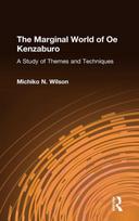 Marginal World of Oe Kenzaburo: A Study of Themes and Techniques