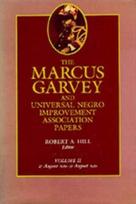 Marcus Garvey and Universal Negro Improvement Association Papers, Vol. II