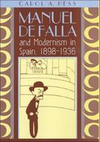 Manuel de Falla and Modernism in Spain, 1898-1936