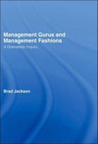 Management Gurus and Management Fashions