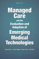 Managed Care and the Evaluation and Adoption of Emerging Medical Technologies