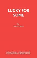 Lucky for Some