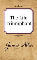 Life Triumphant