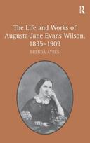 Life and Works of Augusta Jane Evans Wilson, 1835-1909