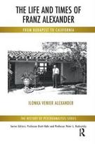 Life and Times of Franz Alexander