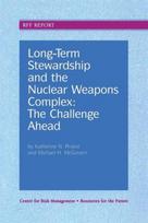 Long-Term Stewardship and the Nuclear Weapons Complex