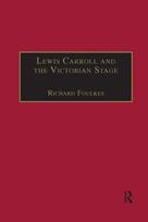 Lewis Carroll and the Victorian Stage