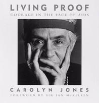 Living Proof: Courage in the Face of Aids