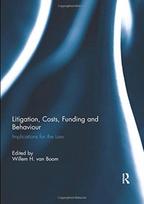 Litigation, Costs, Funding and Behaviour