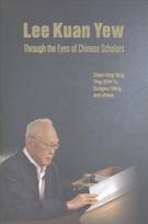 Lee Kuan Yew Through The Eyes Of Chinese Scholars