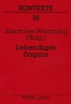 Lebendiges Dogma