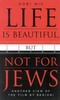Life is Beautiful, But Not for Jews