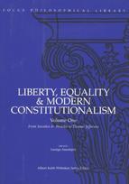 Liberty, Equality & Modern Constitutionalism, Volume I