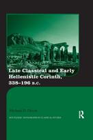 Late Classical and Early Hellenistic Corinth