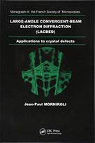 Large-Angle Convergent-Beam Electron Diffraction Applications to Crystal Defects