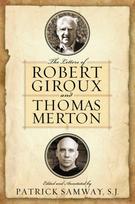 Letters of Robert Giroux and Thomas Merton