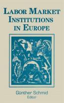 Labor Market Institutions in Europe: A Socioeconomic Evaluation of Performance